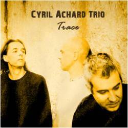 Cyril Achard : Trace